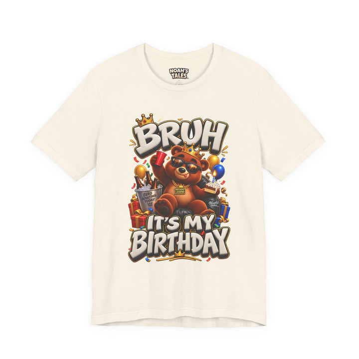 Noah’s Tales™ Bruh It’s My Birthday | Baxter Women's Bella T-Shirt