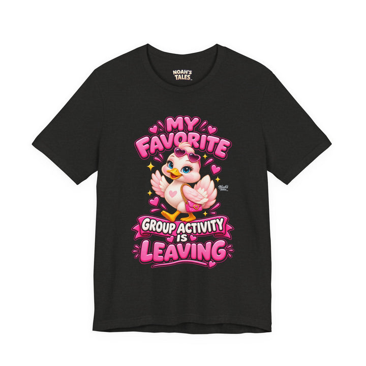 Noah’s Tales™ My Favorite Group Activity Is Leaving | Luna Women's Bella T-Shirt