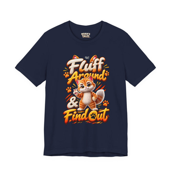 Noah’s Tales™ Fluff Around & Find Out | Tommy Women's Bella T-Shirt
