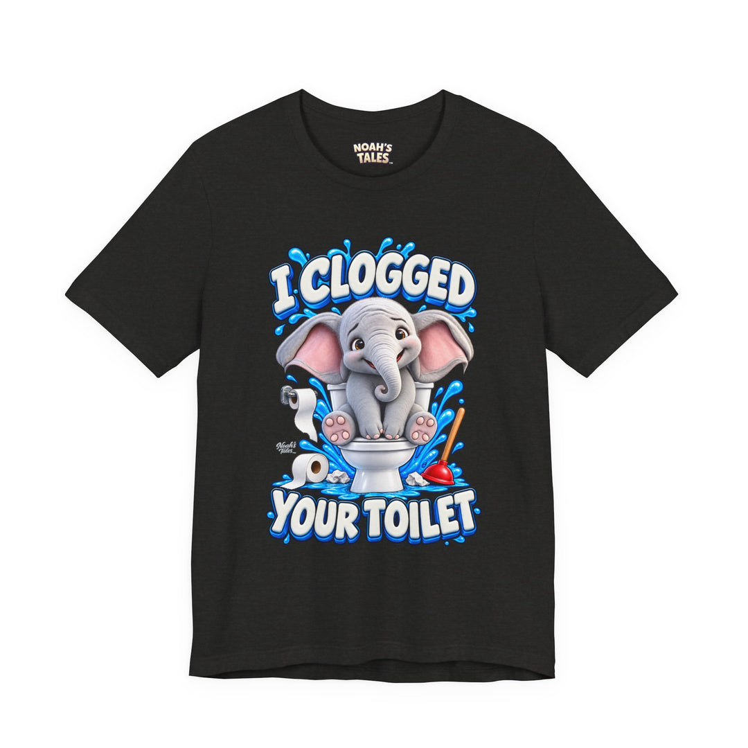 Noah’s Tales™ I Clogged Your Toilet | Ellie Belle Women's Bella T-Shirt
