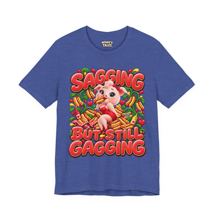 Noah’s Tales™ Sagging But Still Gagging | Pip Girlfriend Women's Bella T-Shirt