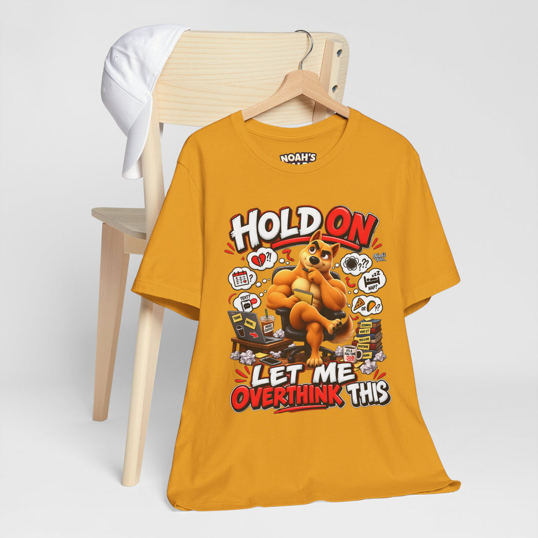 Noah’s Tales™ Hold On Let Me Overthink This | Ember Women's Bella T-Shirt