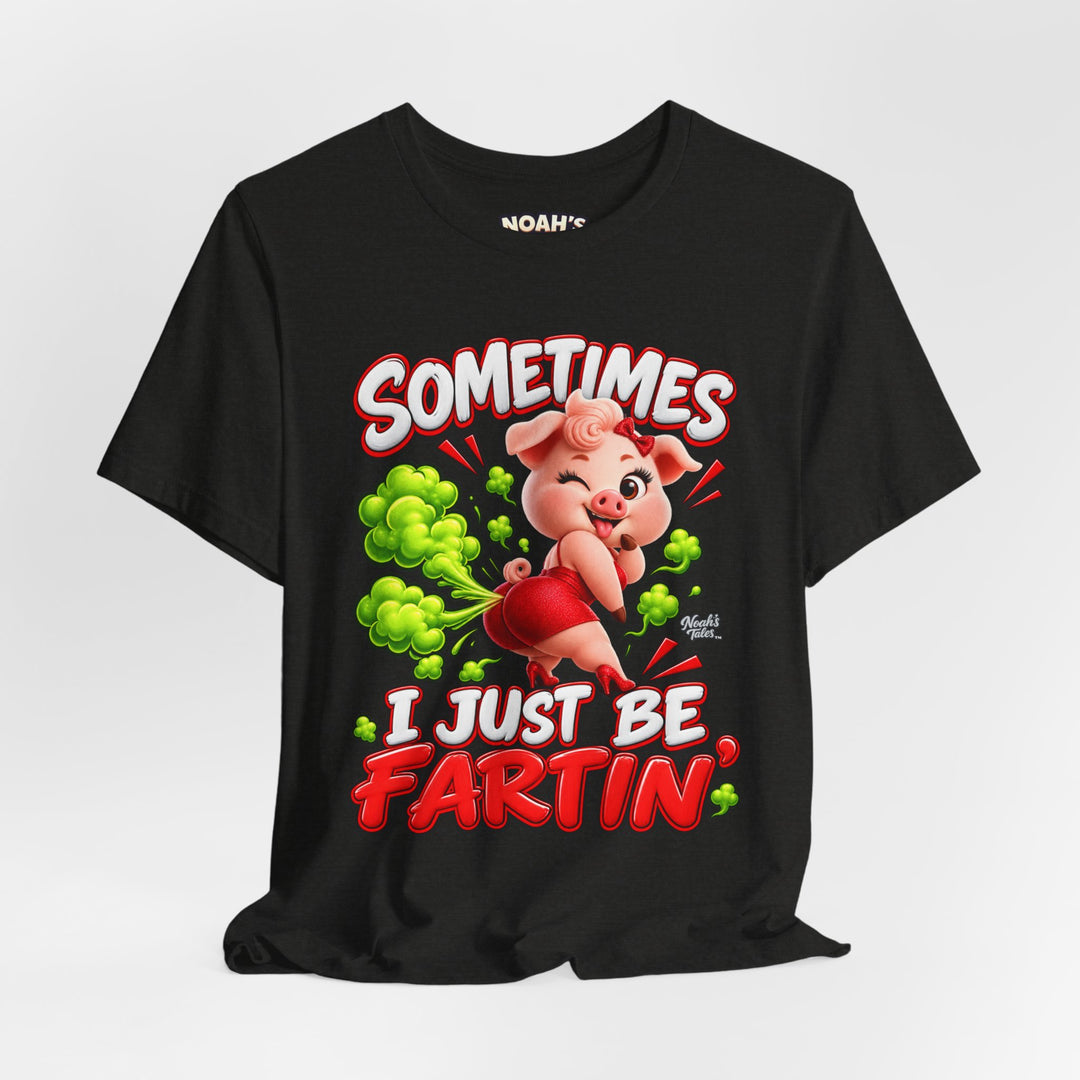 Noah’s Tales™ Sometimes I Just Be Fartin’ | Pip Girlfriend Men's T-Shirt