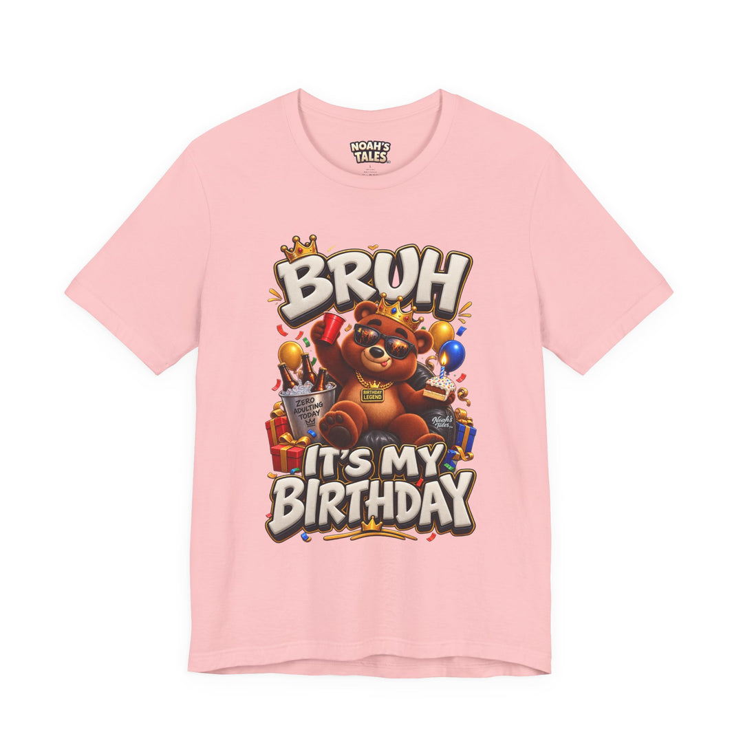 Noah’s Tales™ Bruh It’s My Birthday | Baxter Women's Bella T-Shirt