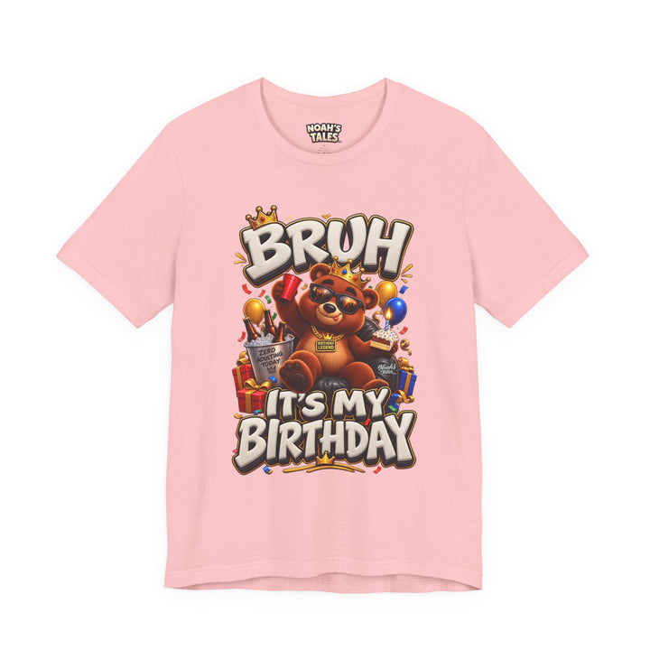 Noah’s Tales™ Bruh It’s My Birthday | Baxter Women's Bella T-Shirt