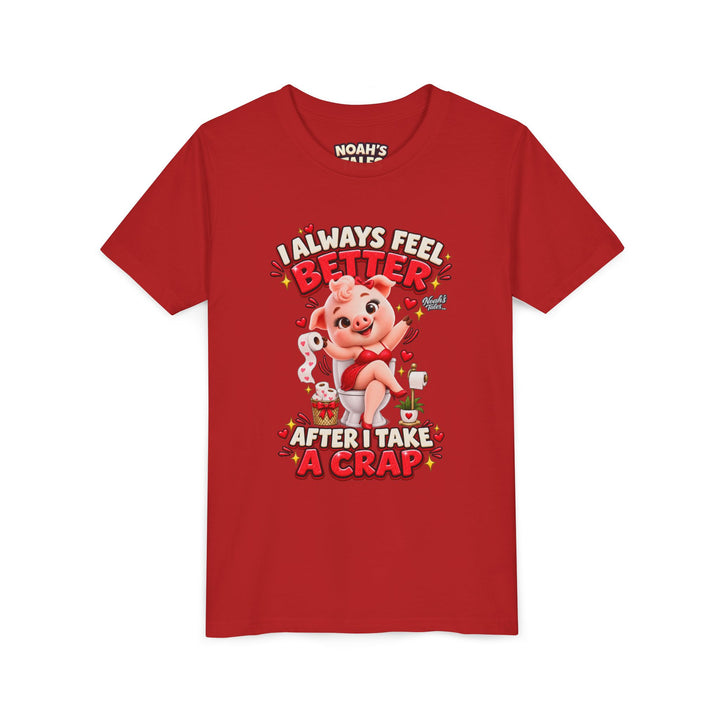Noah’s Tales™ I Always Feel Better After I Take A Crap | Pip Girlfriend Girl's Bella T-Shirt