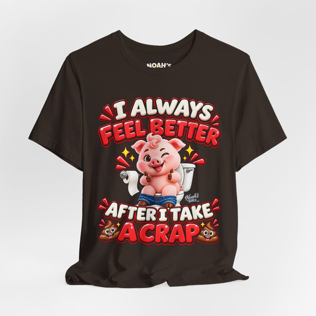 Noah’s Tales™ I Always Feel Better After I Take A Crap | Pip Men's T-Shirt