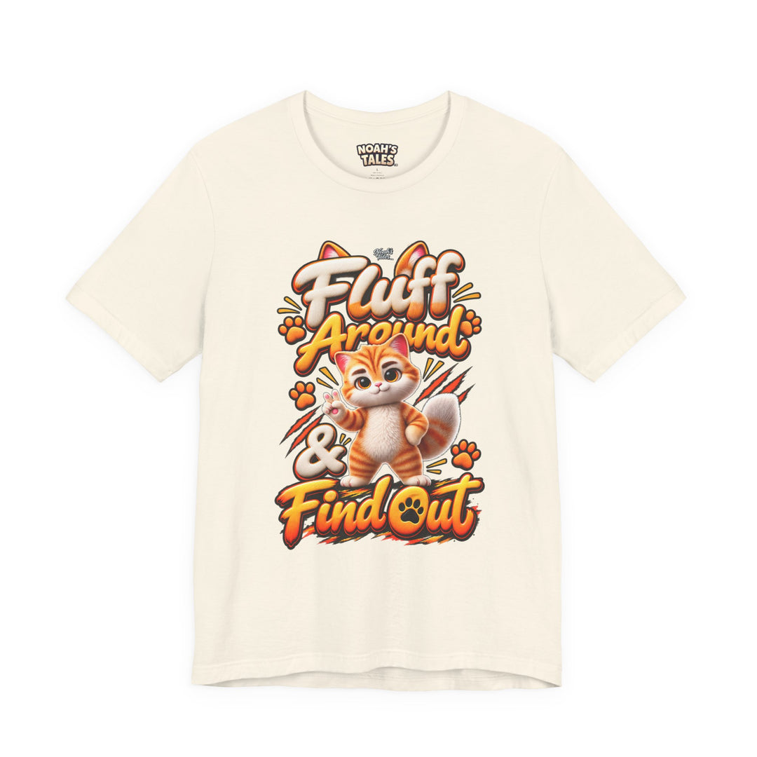 Noah’s Tales™ Fluff Around & Find Out | Tommy Women's Bella T-Shirt