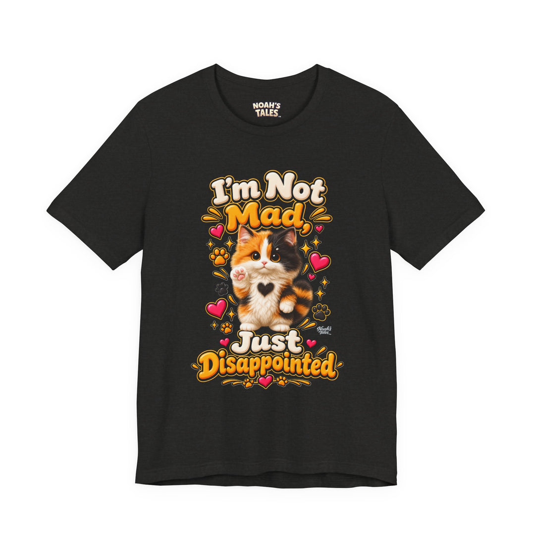 Noah’s Tales™ I’m Not Mad, Just Disappointed | Tommy Women's Bella T-Shirt