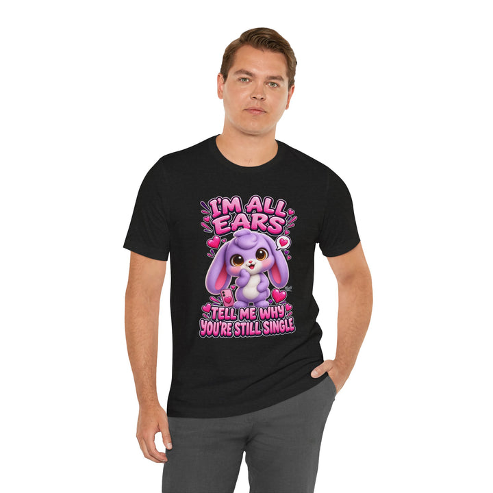 Noah’s Tales™ I’m All Ears Tell Me Why You’re Still Single | Lilac Men's T-Shirt