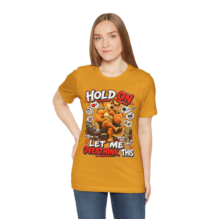 Noah’s Tales™ Hold On Let Me Overthink This | Ember Women's Bella T-Shirt
