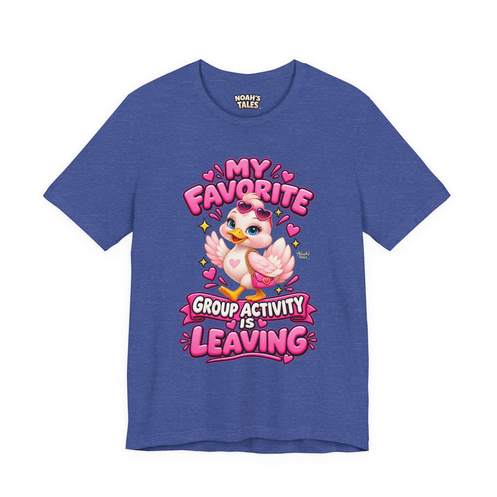 Noah’s Tales™ My Favorite Group Activity Is Leaving | Luna Women's Bella T-Shirt