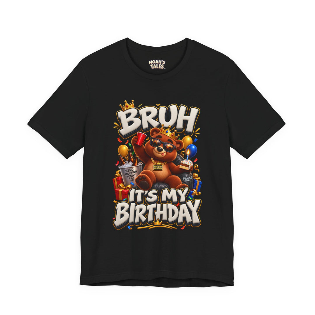 Noah’s Tales™ Bruh It’s My Birthday | Baxter Women's Bella T-Shirt