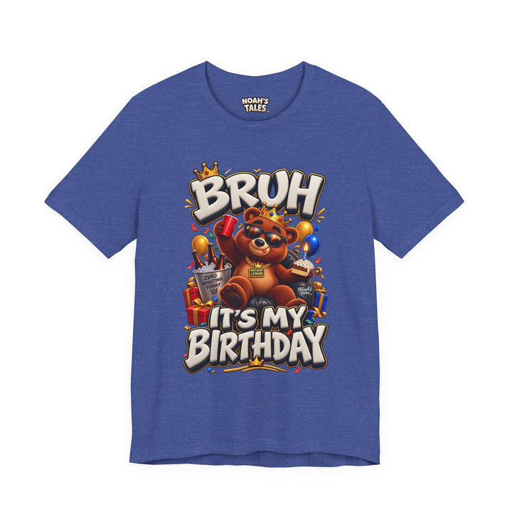 Noah’s Tales™ Bruh It’s My Birthday | Baxter Women's Bella T-Shirt