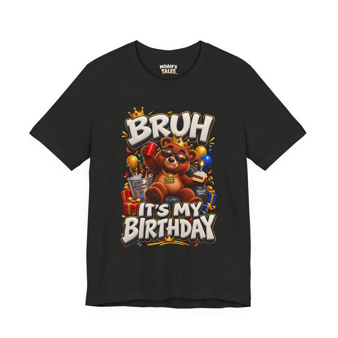Noah’s Tales™ Bruh It’s My Birthday | Baxter Women's Bella T-Shirt