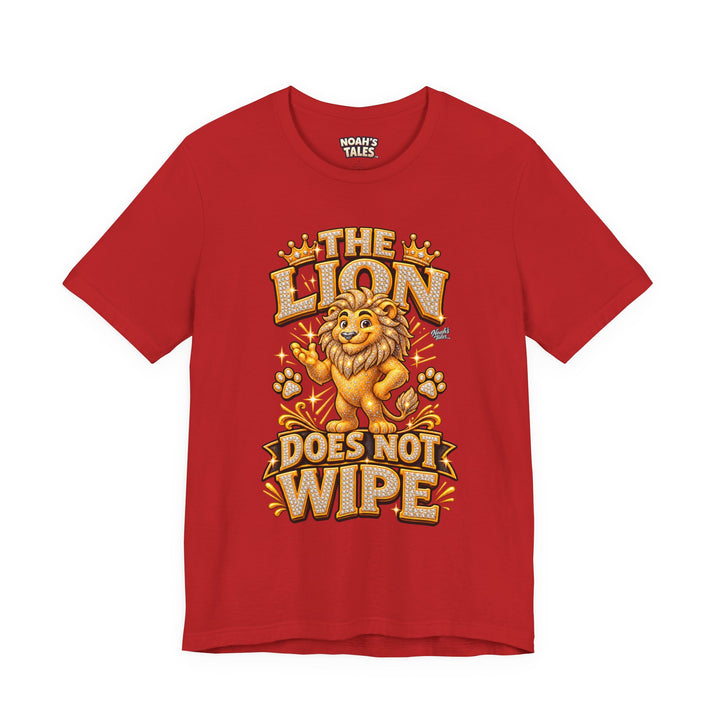 Noah’s Tales™ The Lion Does Not Wipe | Leo Women's Bella T-Shirt