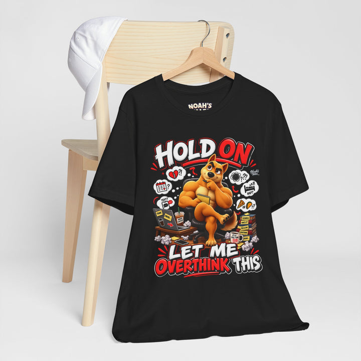 Noah’s Tales™ Hold On Let Me Overthink This | Ember Women's Bella T-Shirt