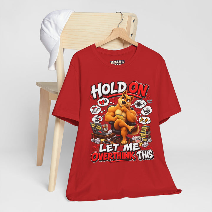 Noah’s Tales™ Hold On Let Me Overthink This | Ember Women's Bella T-Shirt