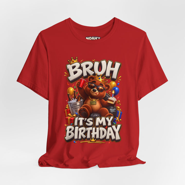 Noah’s Tales™ Bruh It’s My Birthday | Baxter Men's T-Shirt