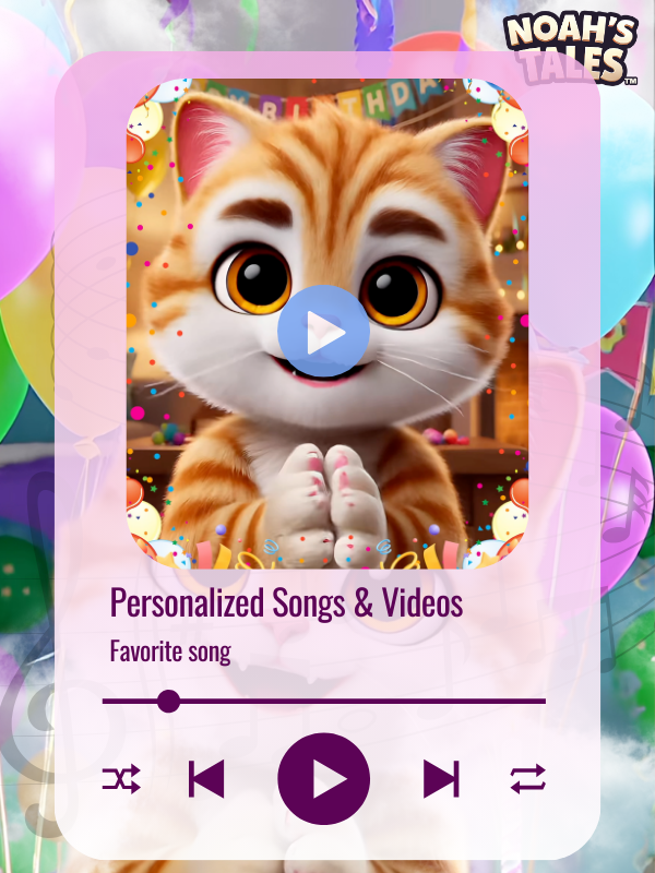 Noah’s Tales™ Personalized Songs & Videos